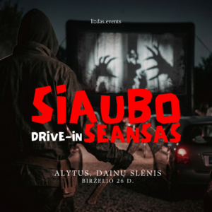 Birželio 26 d. 22:30 kviečiame į DRIVE-IN siaubo seansą Alytaus dainų slėnyje!