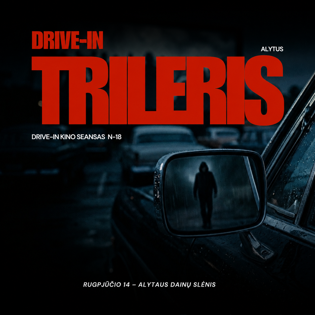 Drive-in trilerio seansas Alytuje, Dainų slėnyje